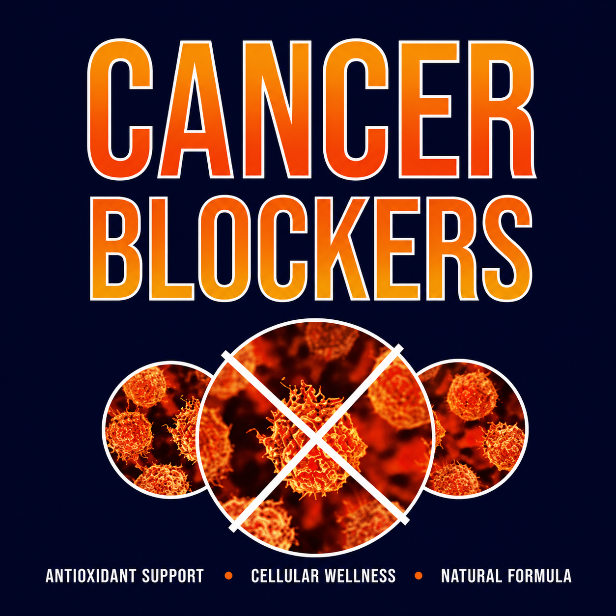 Cancer Blockers natural antioxidant support supplement